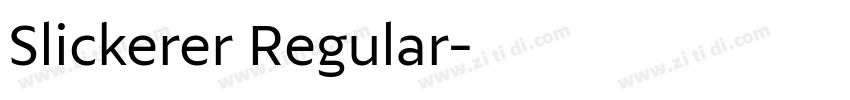 Slickerer Regular字体转换